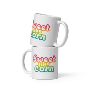 Sweet Like Corn White Glossy Mug